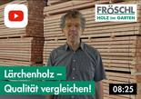 Lärchenholz - Qualität vergleichen