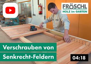 Video 12 - Montage von Senkrecht-Feldern