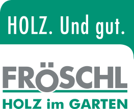 Fröschl - Holz im Garten